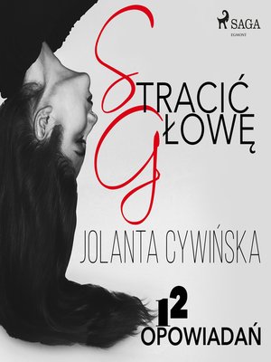 cover image of Stracić głowę--12 opowiadań